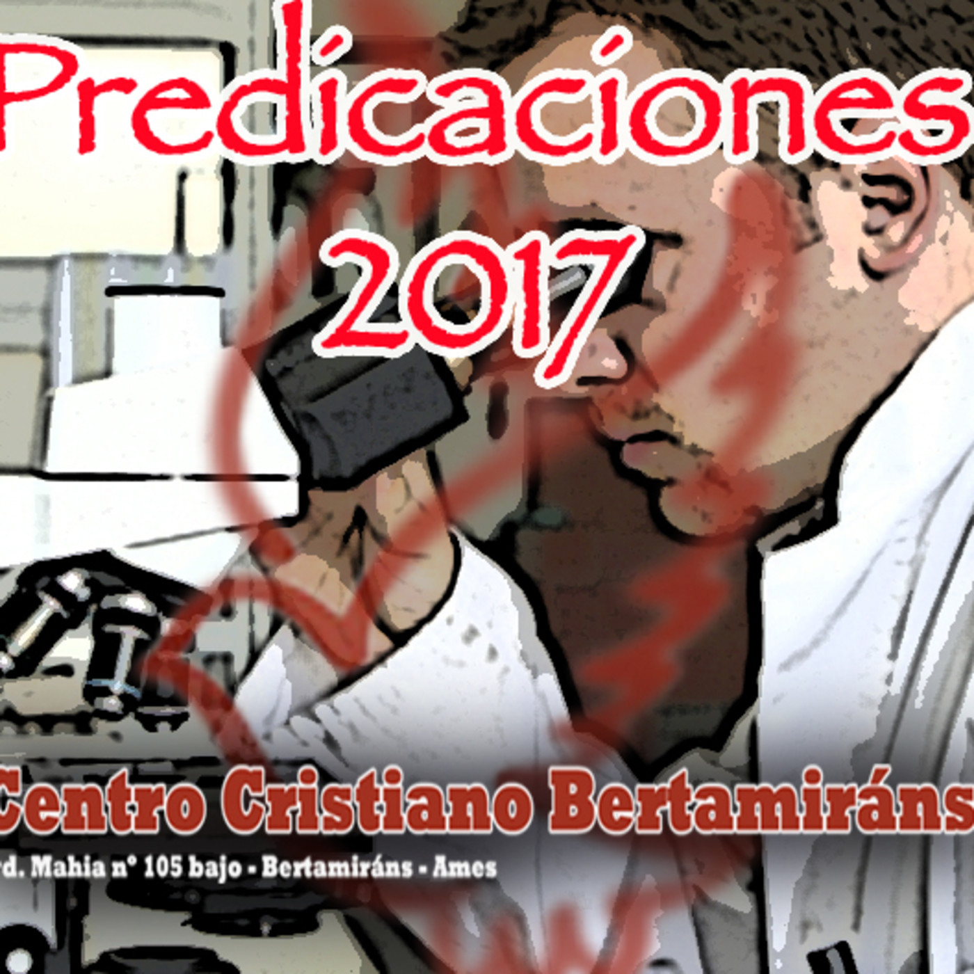 PREDICACIONES 2017 CENTRO CRISTIANO BERTAMIRANS