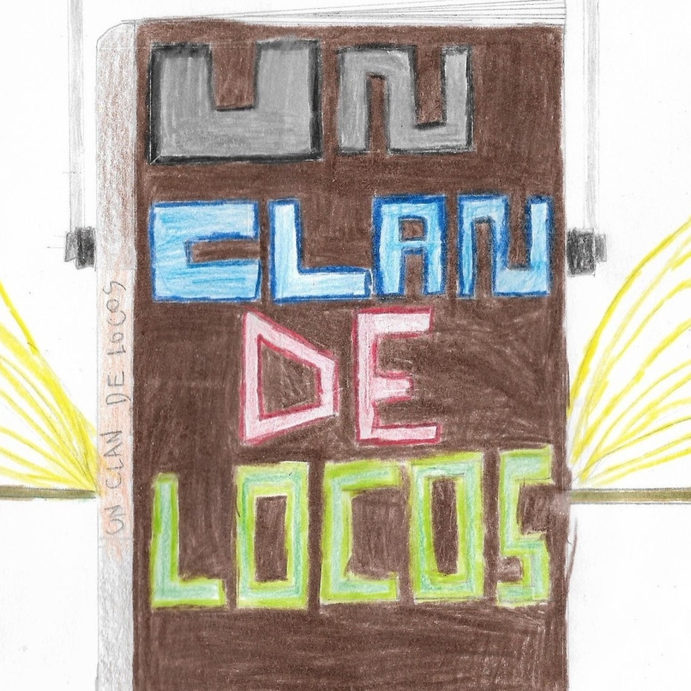 Un clan de locos