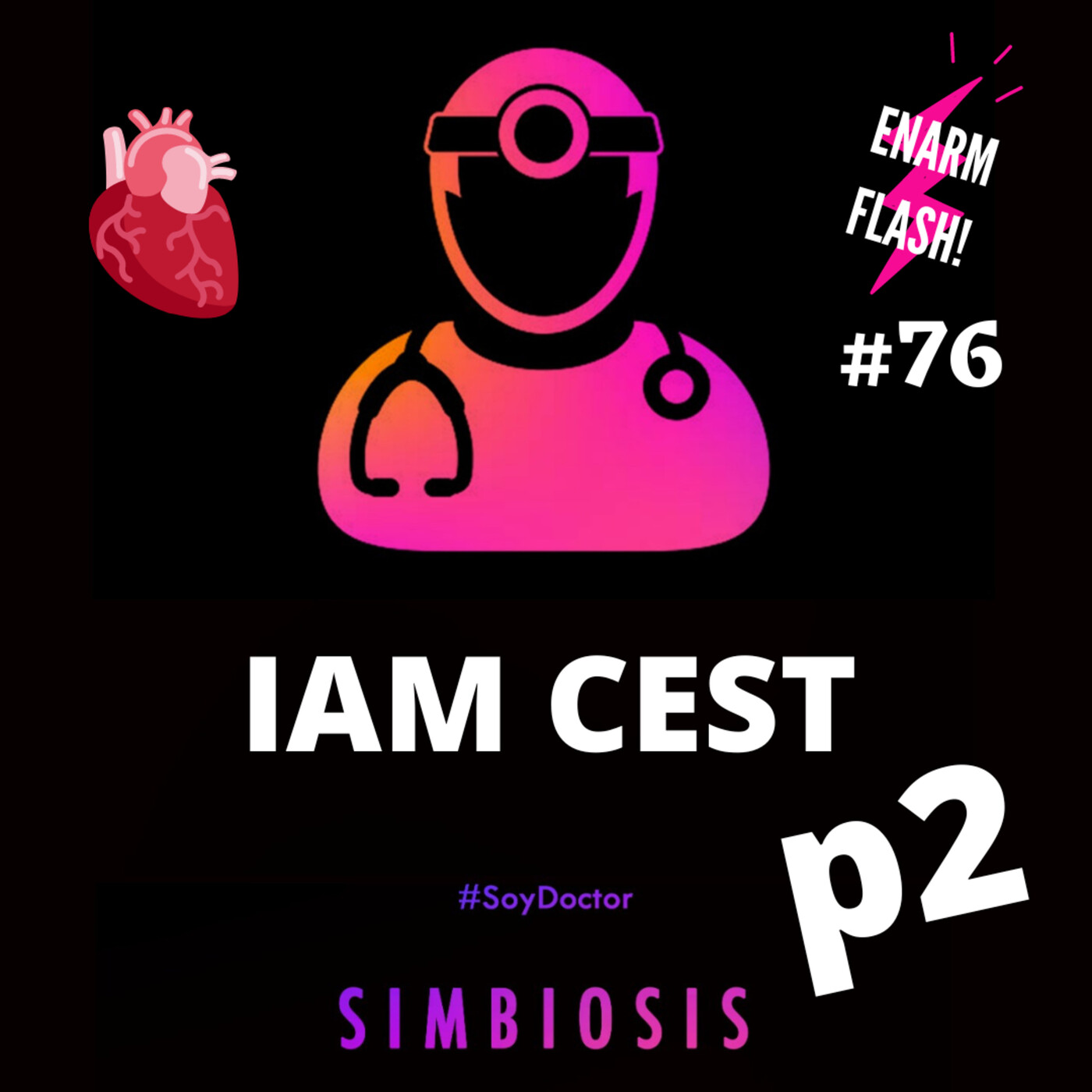 IAM CEST. ENARM Flash #76 pt 2 episode artwork