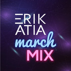 Erik atia #36 march 2019 mix