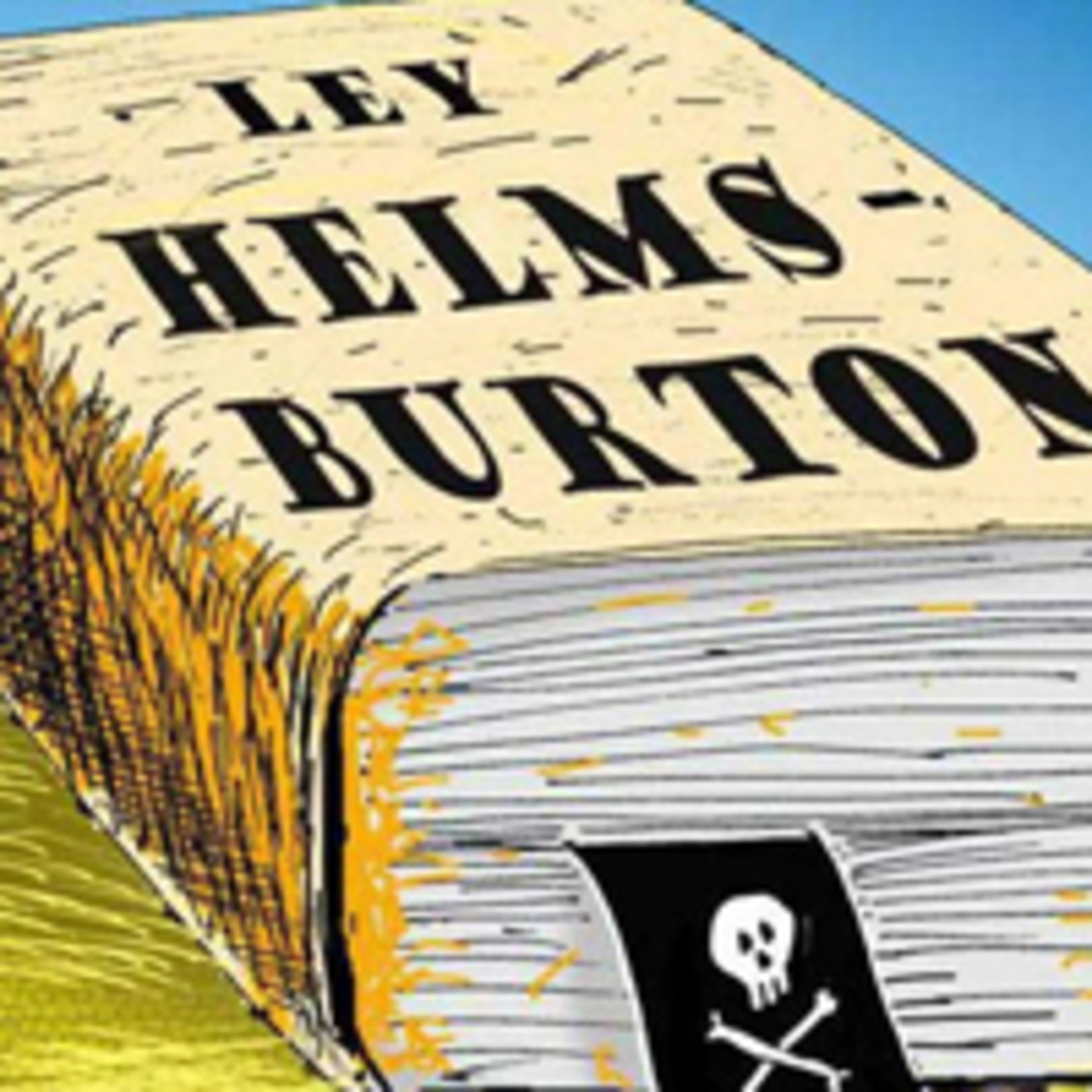 Ley Helms-Burton: espuria, absurda e inaplicable episode artwork
