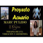 Proyecto Acuario - Marc Pulido - Khyma, terapia de luz, vibración y geometría.