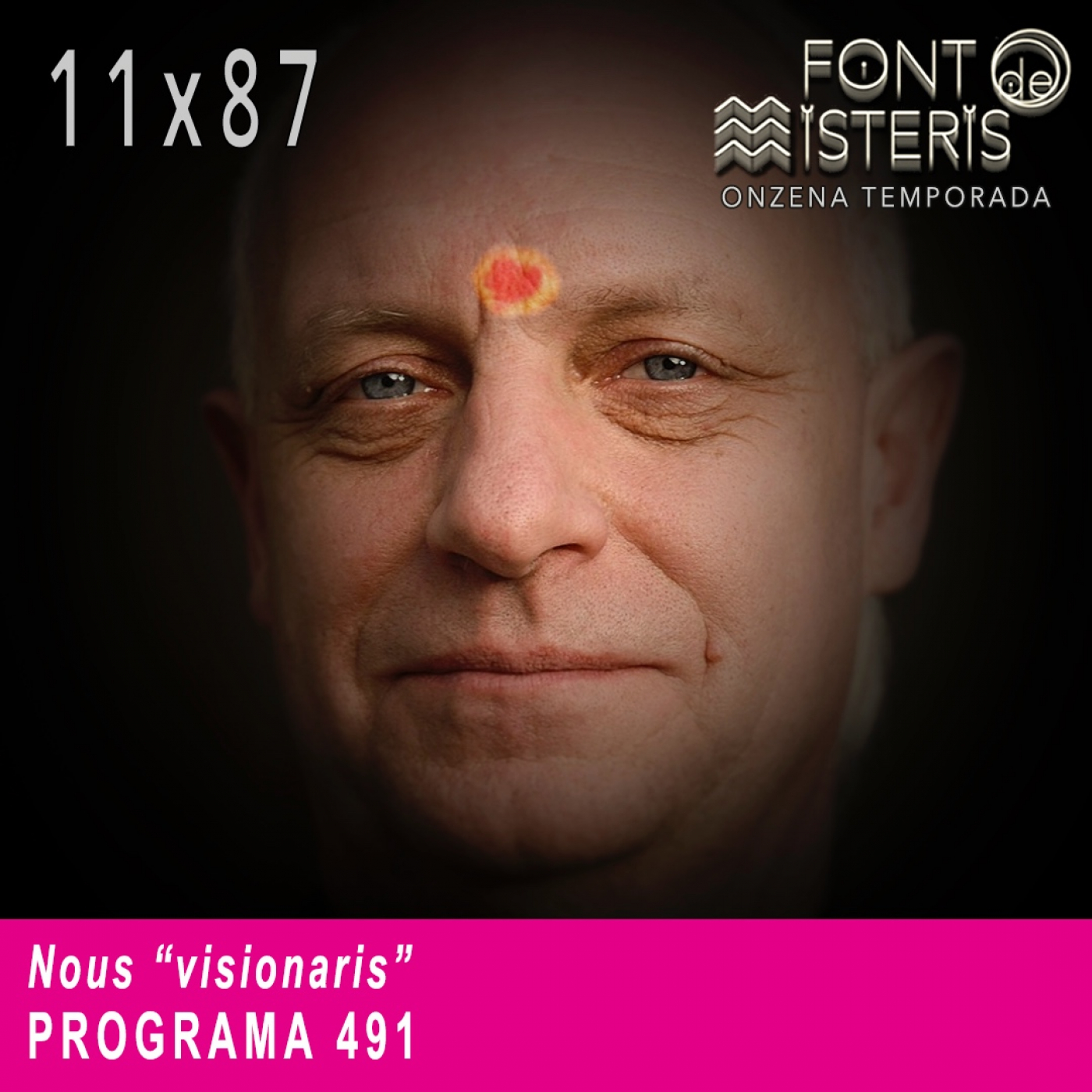 FONT DE MISTERIS-T11P87- Nous "visionaris"- Programa 491| IB3 Ràdio