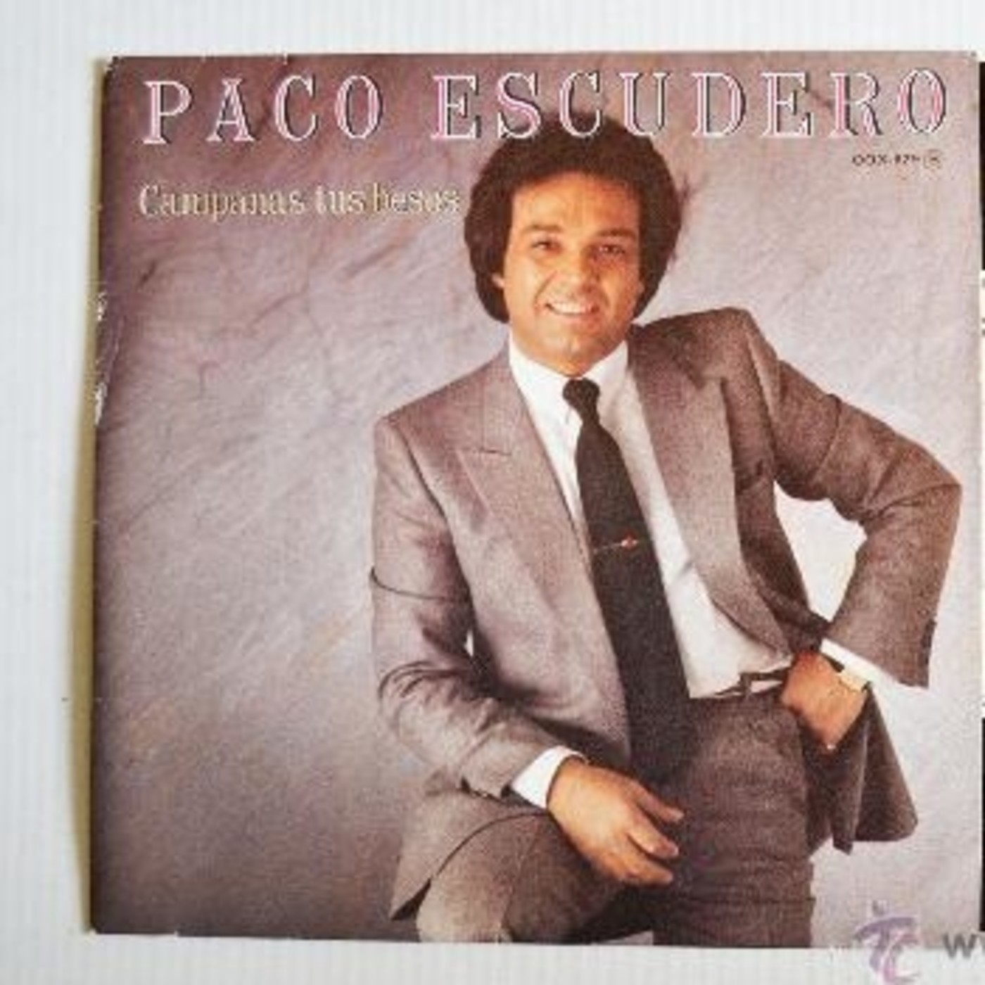 PACO ESCUDERO - Campanas tus besos (1984)