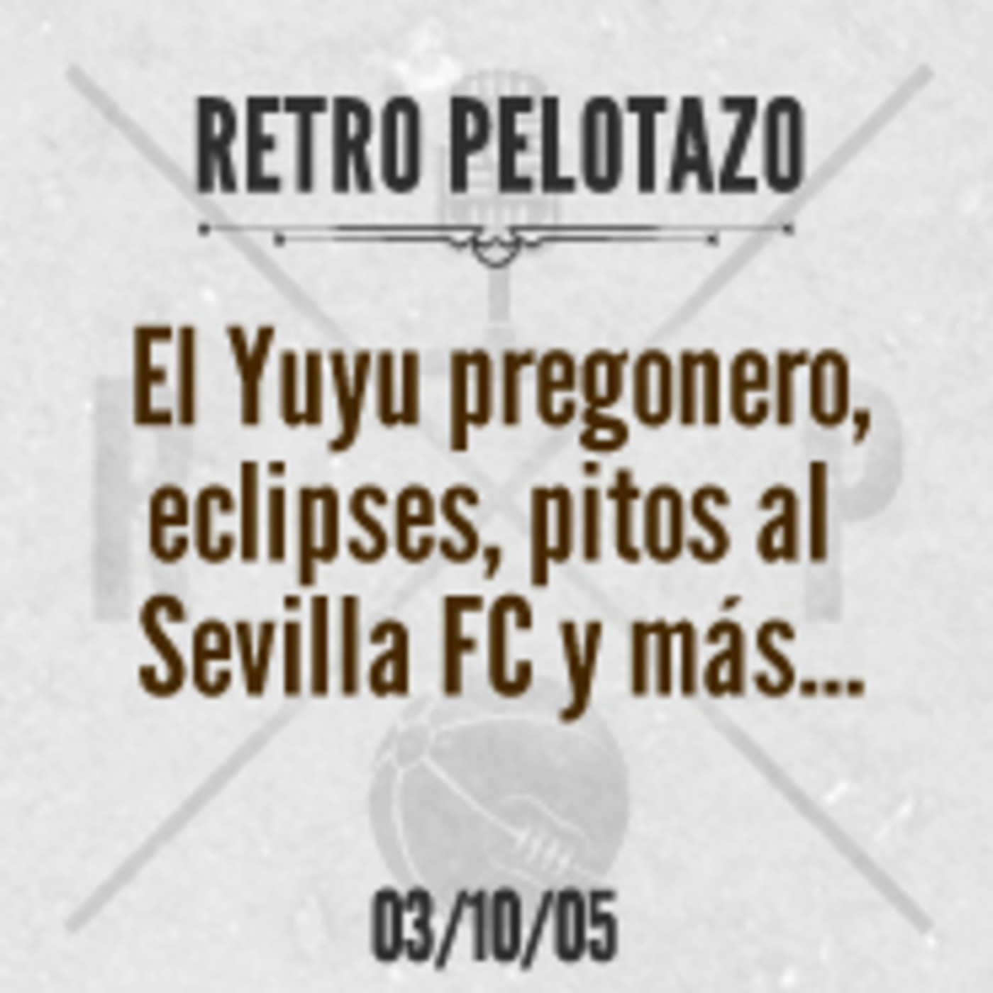 Retro Pelotazo - Temporada 2005/2006