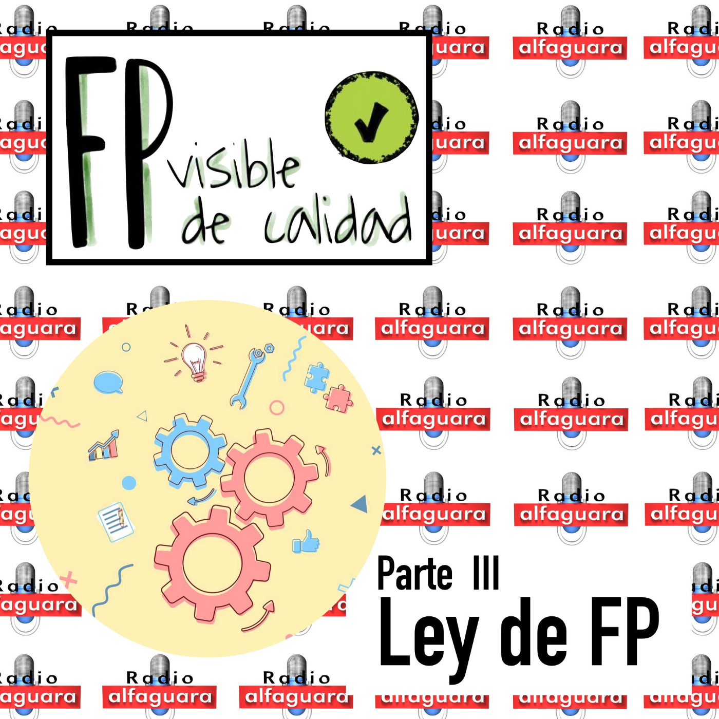 FP Visible, FP de Calidad - 01.03.23 - Nueva Ley de FP (Parte 3) episode artwork