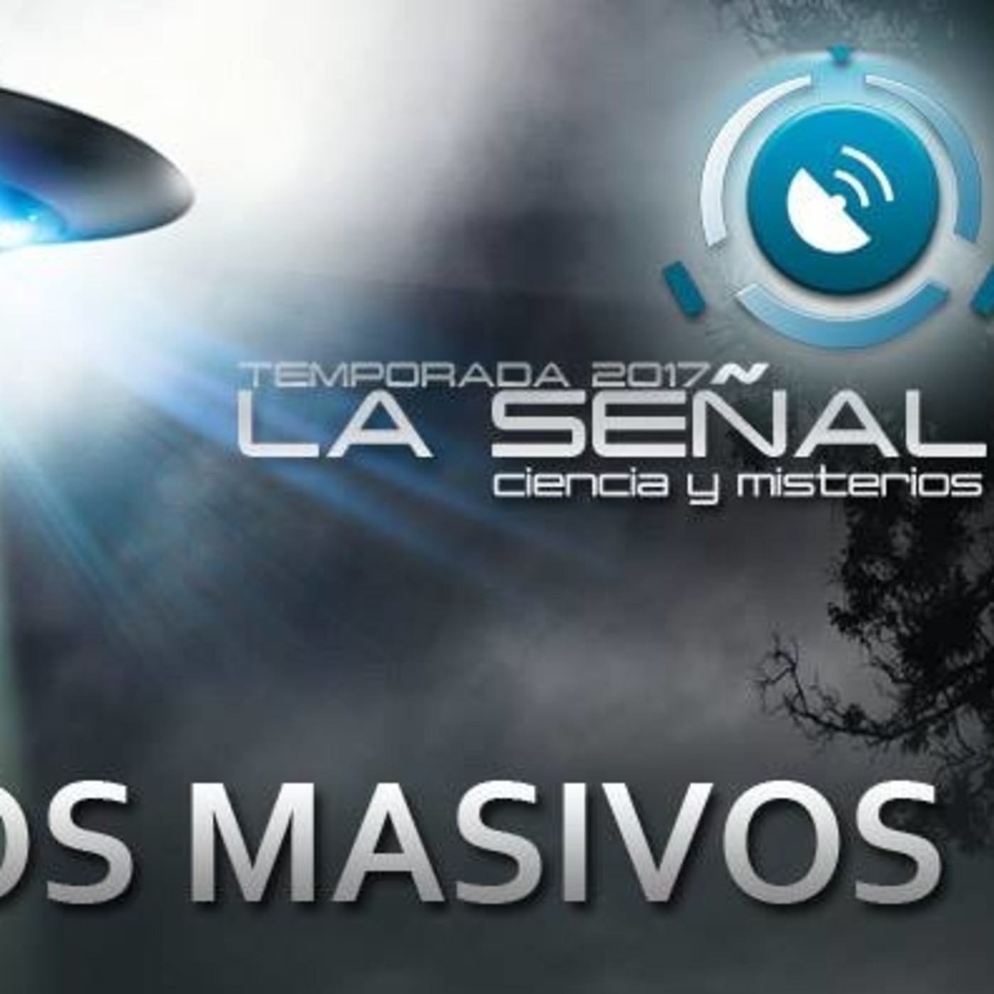 La Señal (ciencia y misterios)