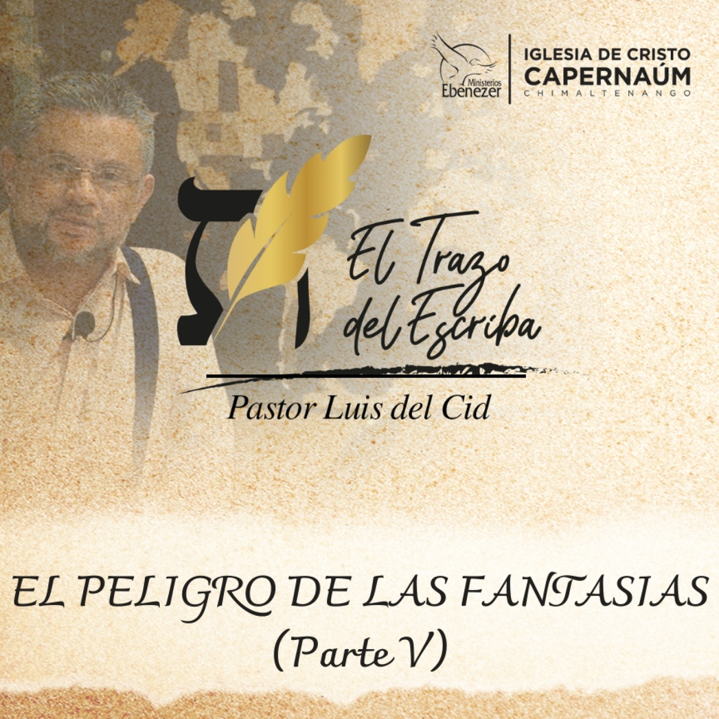 El Peligro De Las Fantasías (Parte V) — El Trazo del Escriba cover