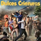 Dulces Criaturas (2014) #Comedia #Terror #Zombis #peliculas #podcast #audesc
