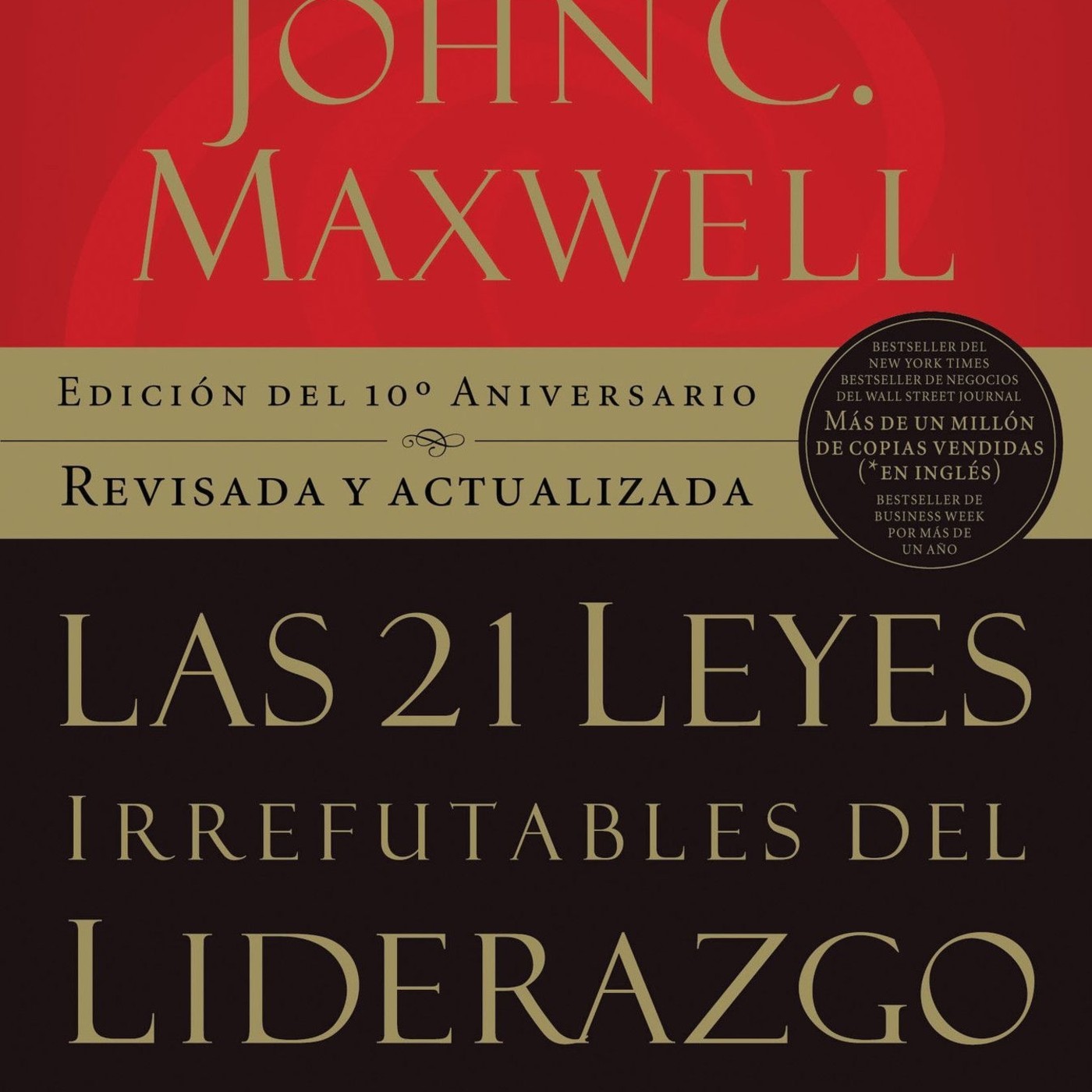 Las 21 leyesdel liderazgo 2- John C Maxwell episode artwork