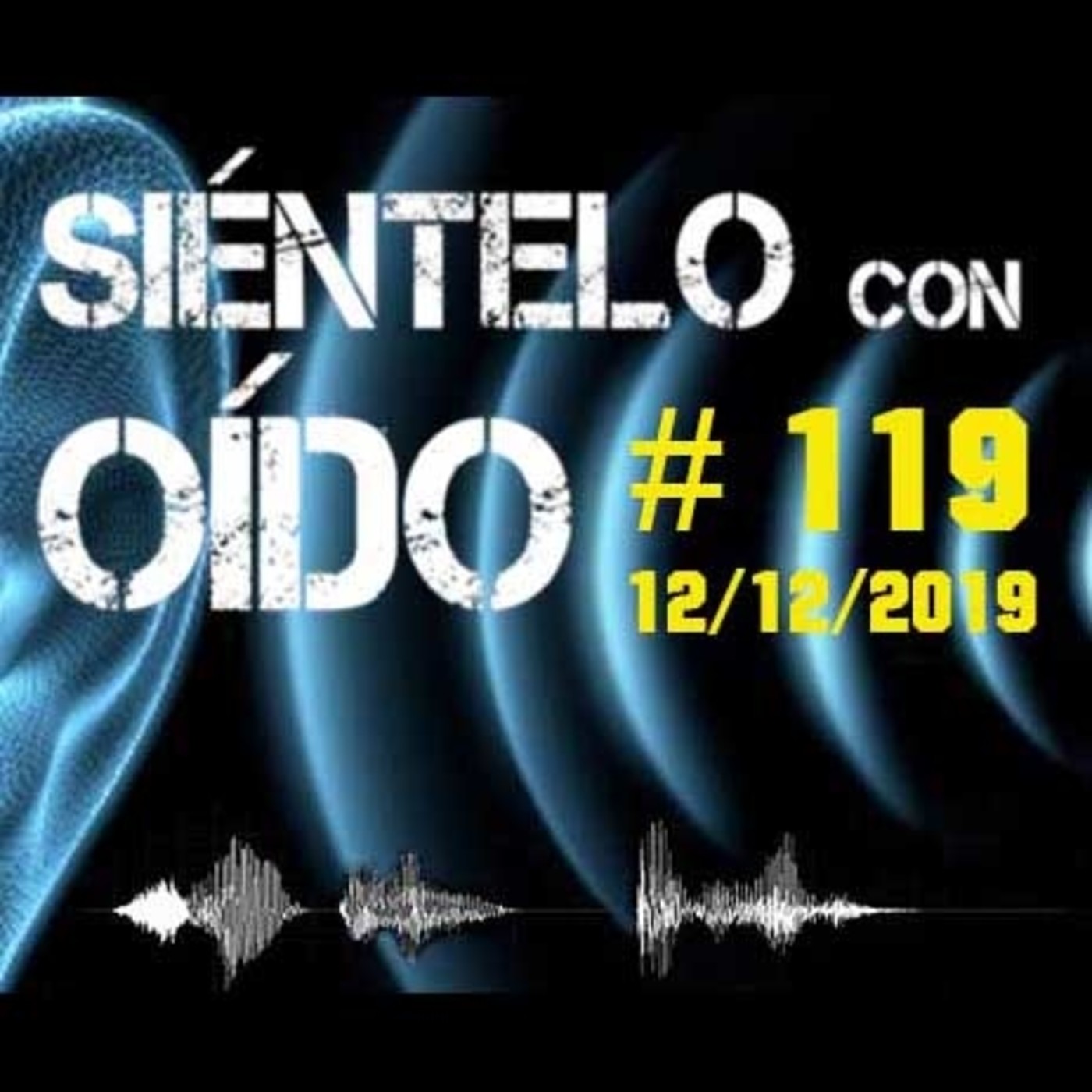 Siéntelo con oído - 119 episode artwork