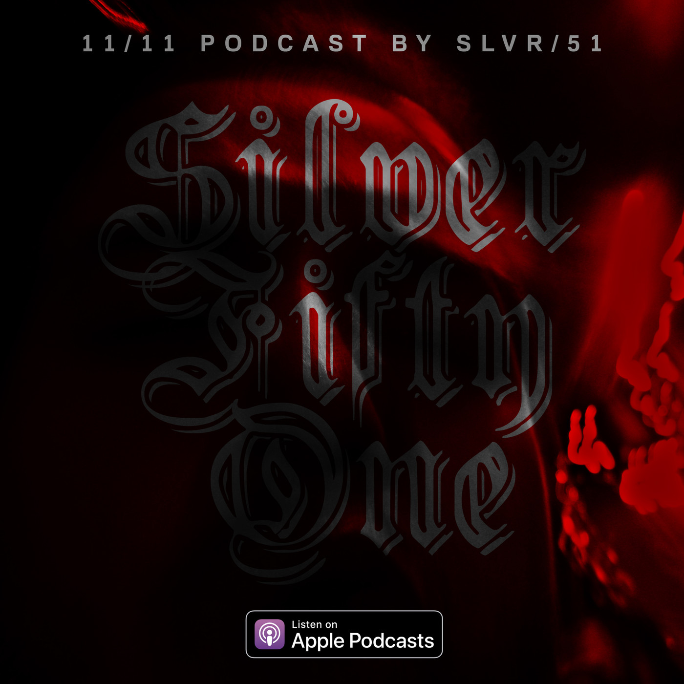 11/11Podcast by Slvr/51 Episodio 001