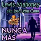 Nunca Más (Lewis Mahoney) | Audiorelato - Audiolibro