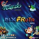 Dj Toledo - Dixfruta Vol.2