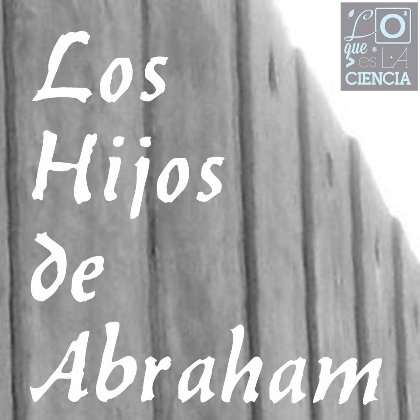 Los hijos de Abraham - Capítulo 2 (versión extendida) Los hijos de Abraham - Capítulo 2 (versión extendida)