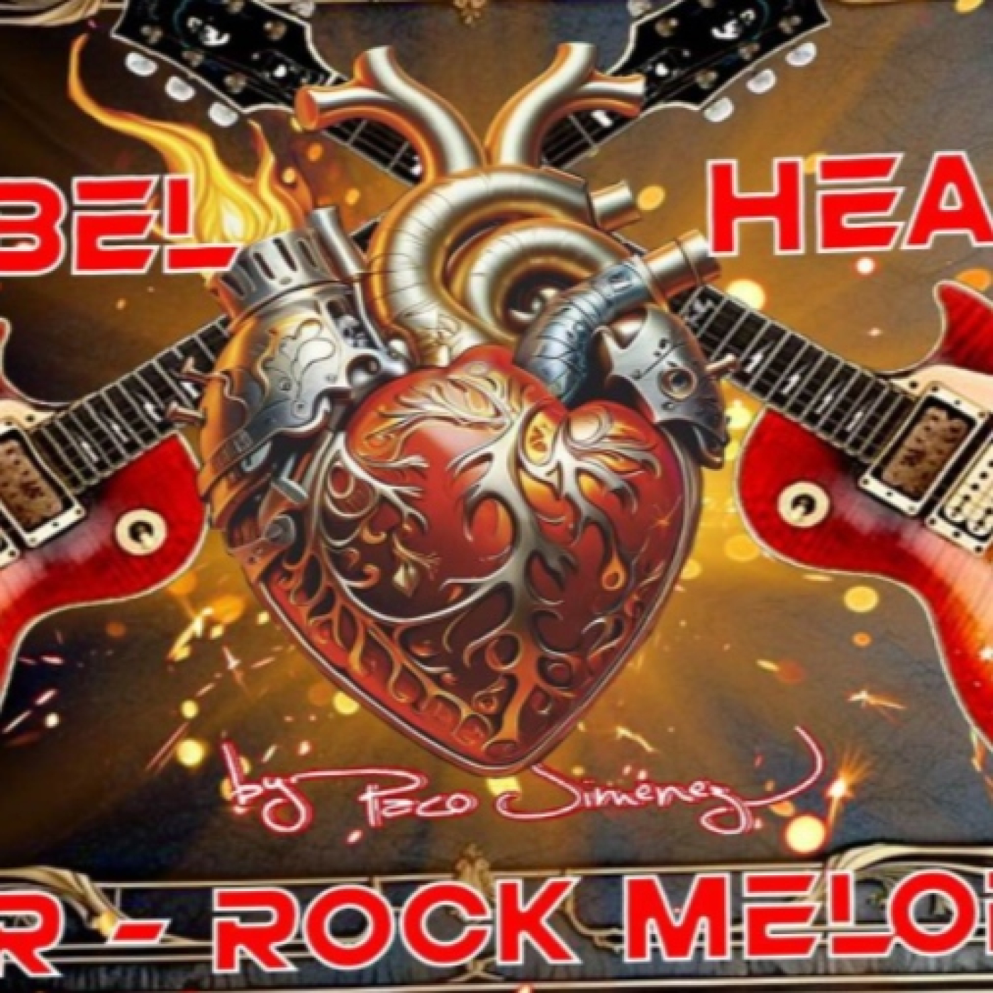 LA HORA DEL ROCK REBEL HEART PACO ZENÓN FERNANDO