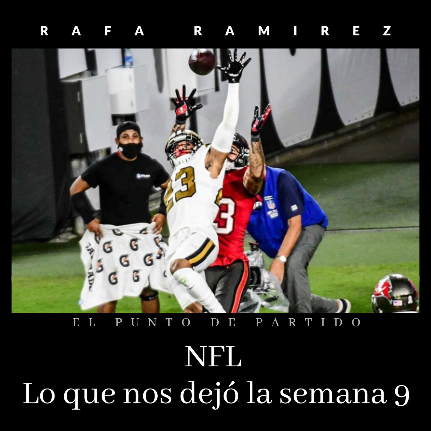 NFL Resumen de la semana 9 - La NFL del Any given sunday episode artwork