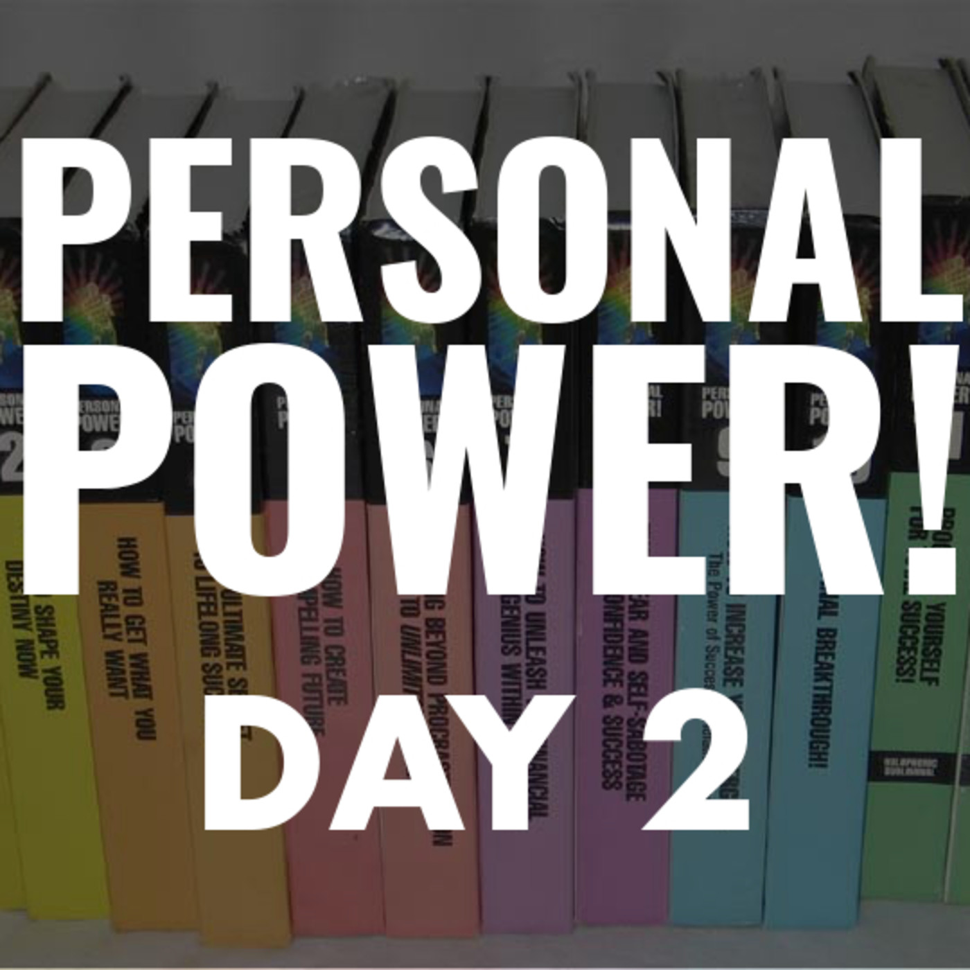 Personal Power Day 2 — Anthony Robbins - Personal Power cover