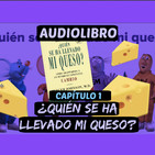 Cap.1(Audiolibro)¿Quién se ha llevado mi queso?