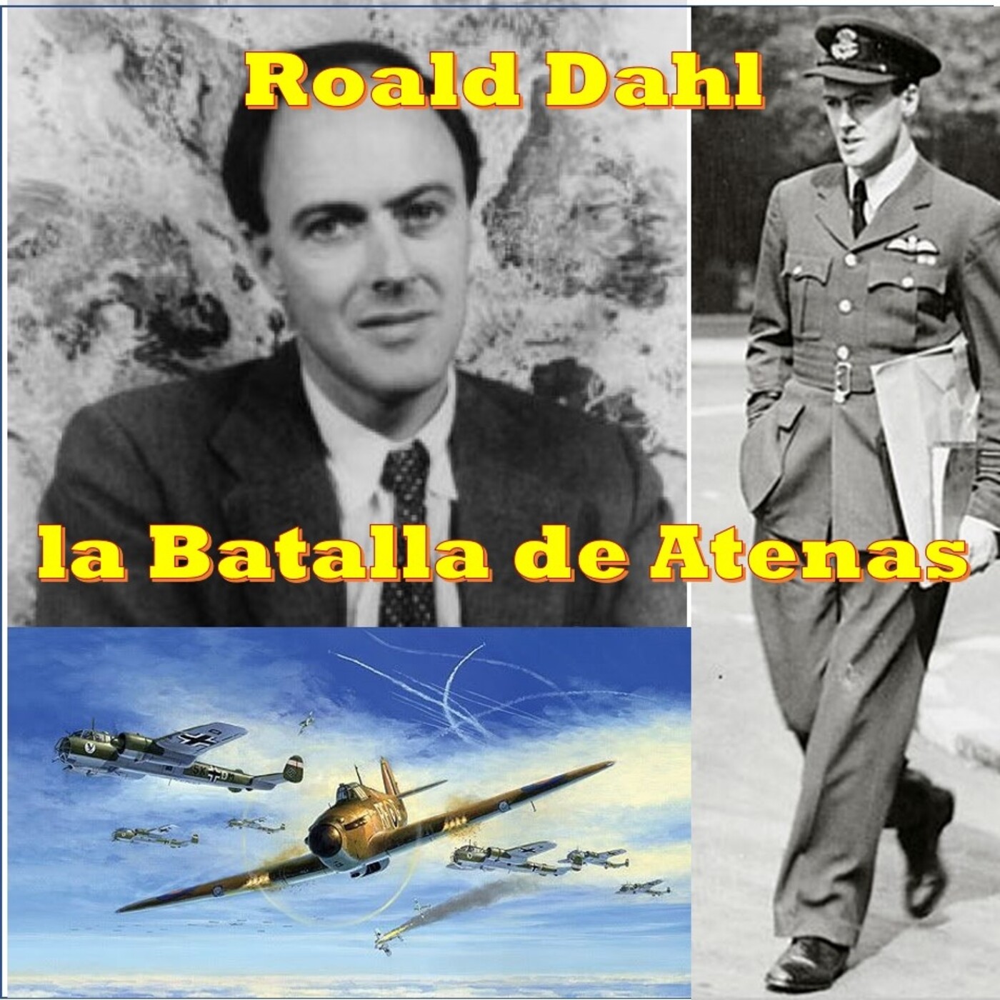 Roald Dahl y la Batalla de Atenas