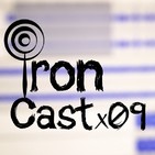 IronCast x 09