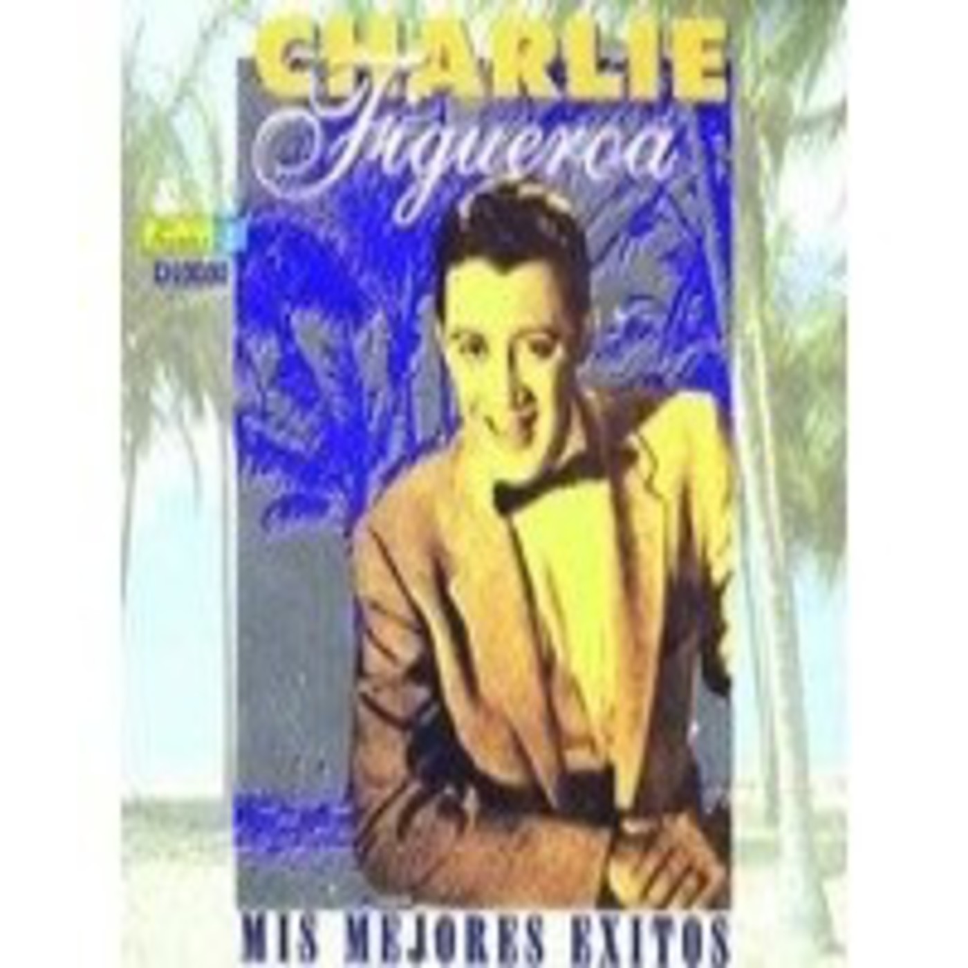 EL LEGENDARIO CHARLIE FIGUEROA, en el programa radial EL ÚLTIMO ROMÁNTI episode artwork