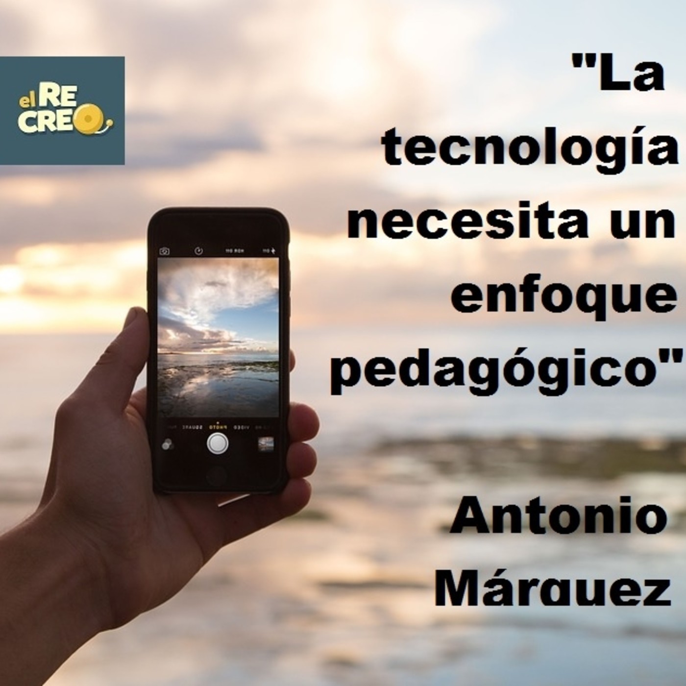 [Podcast El Recreo #43] "La tecnología necesita un enfoque pedagógico" @a_marquez_a
