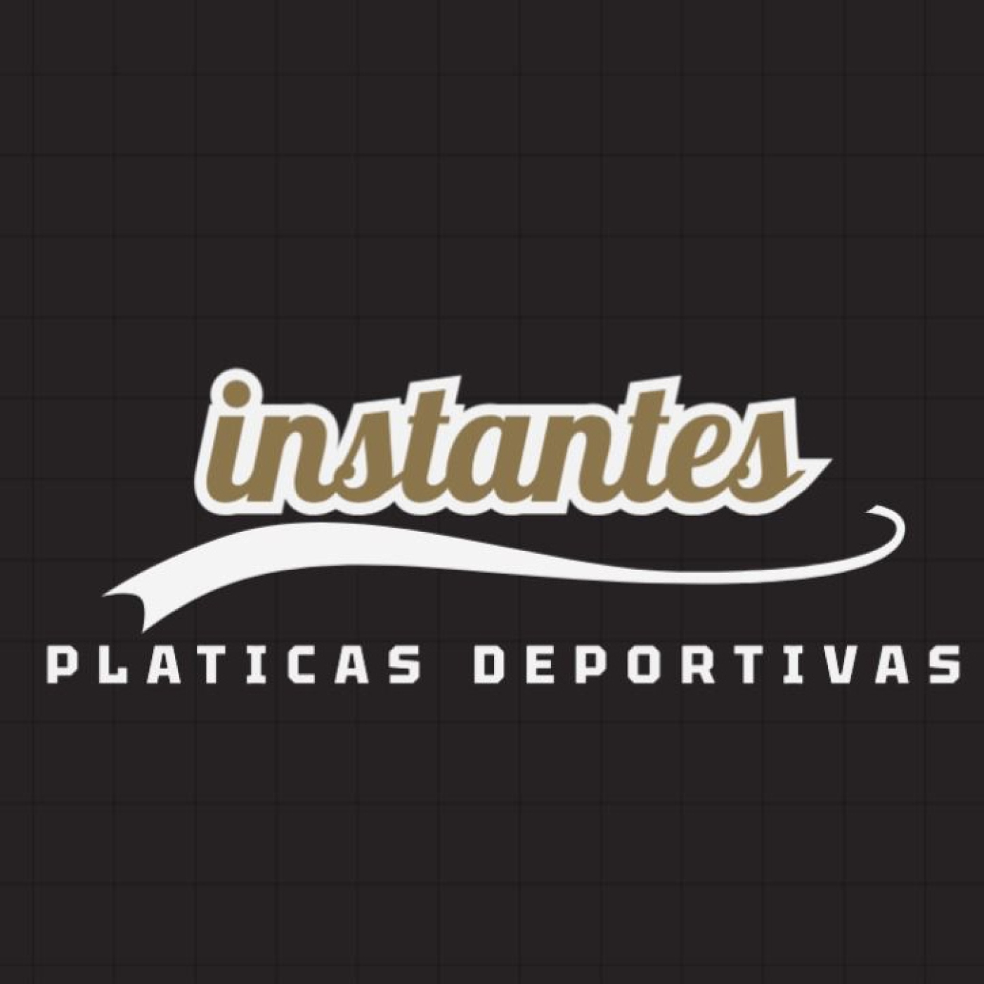 Instantes: Pláticas Deportivas