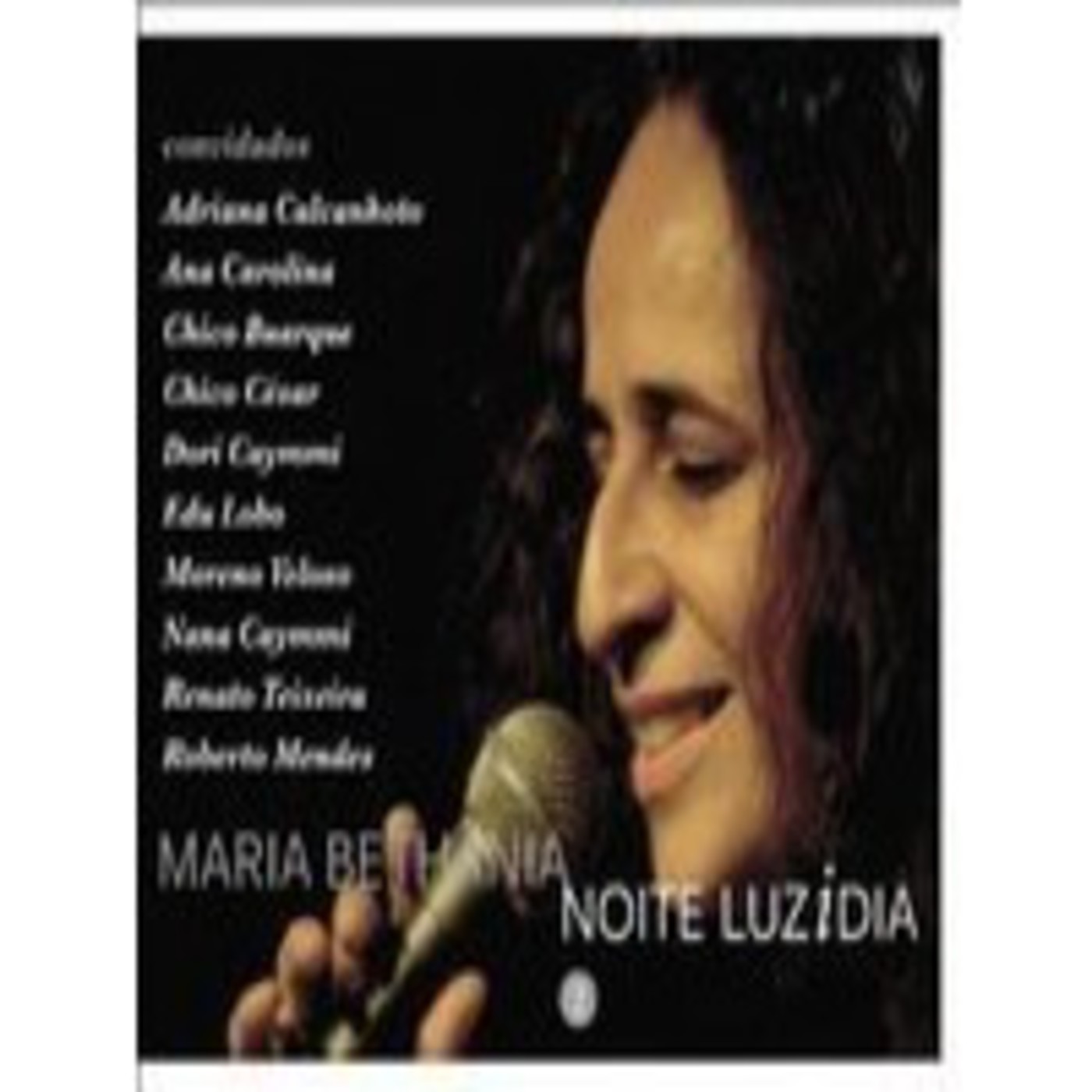 Maria Bethânia Noite LuziDia 2ª Parte episode artwork