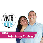 #047 Relaciones Toxicas