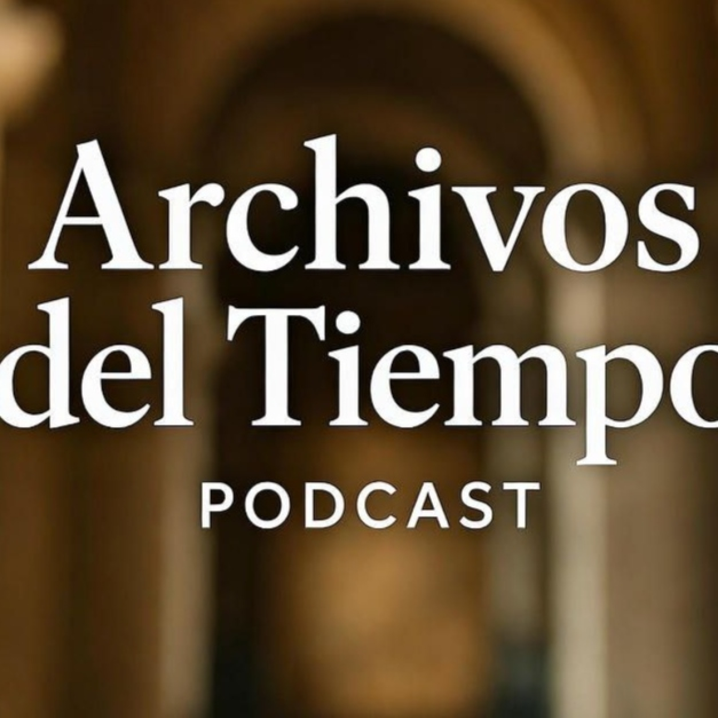 Archivos del Tiempo Podcast