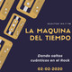 La maquina del tiempo 02.02.2020