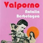 "Valporno", de Natalia Berbelagua.