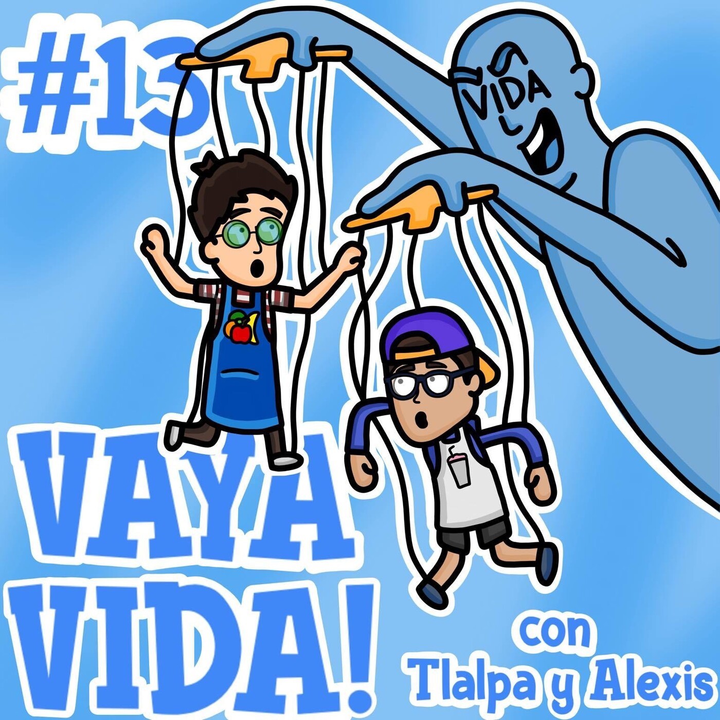 VAYA VIDA!