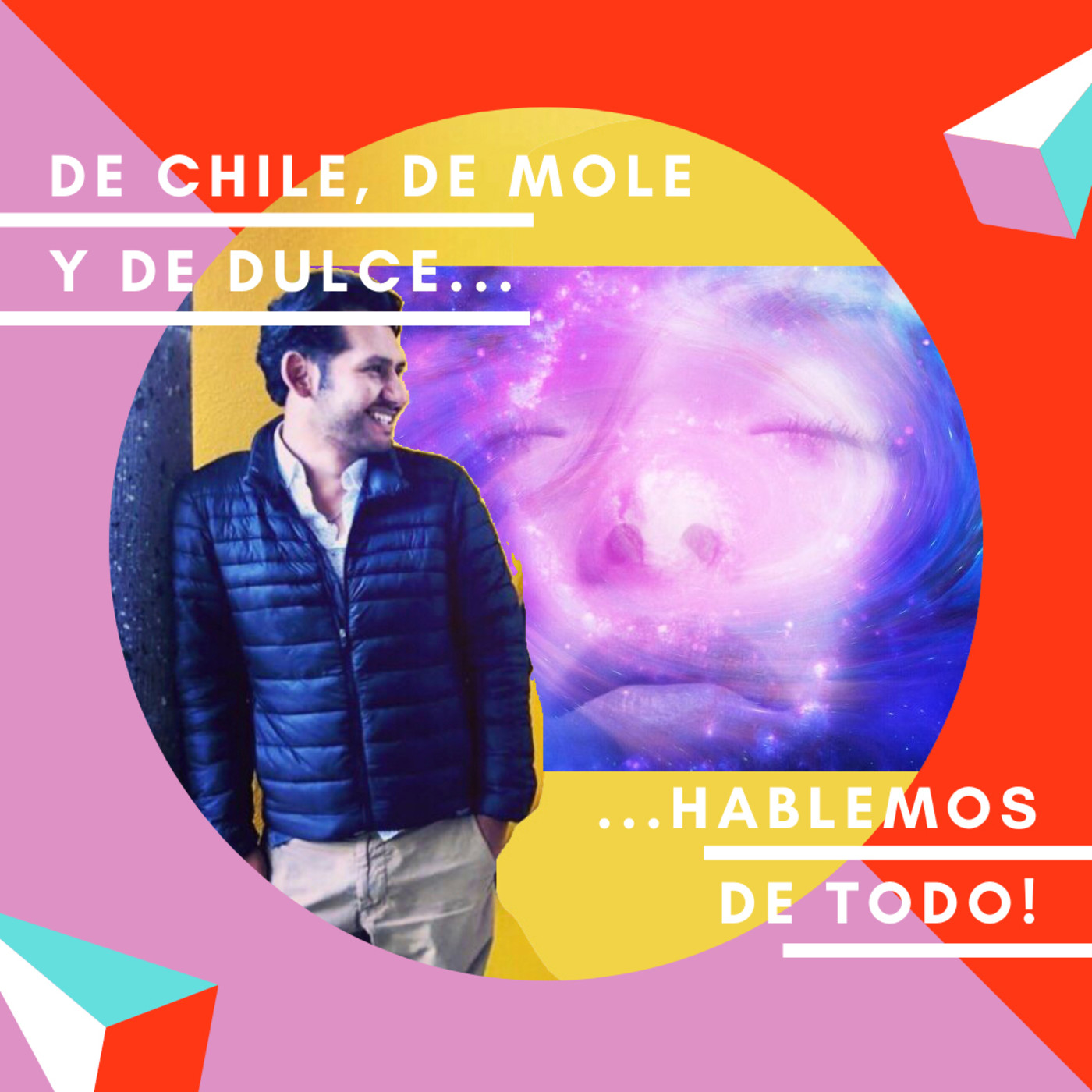 De chile, de mole y de dulce