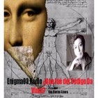 Enigma03- ¿Qué fué del Código Da Vinci? (26-11-2010)