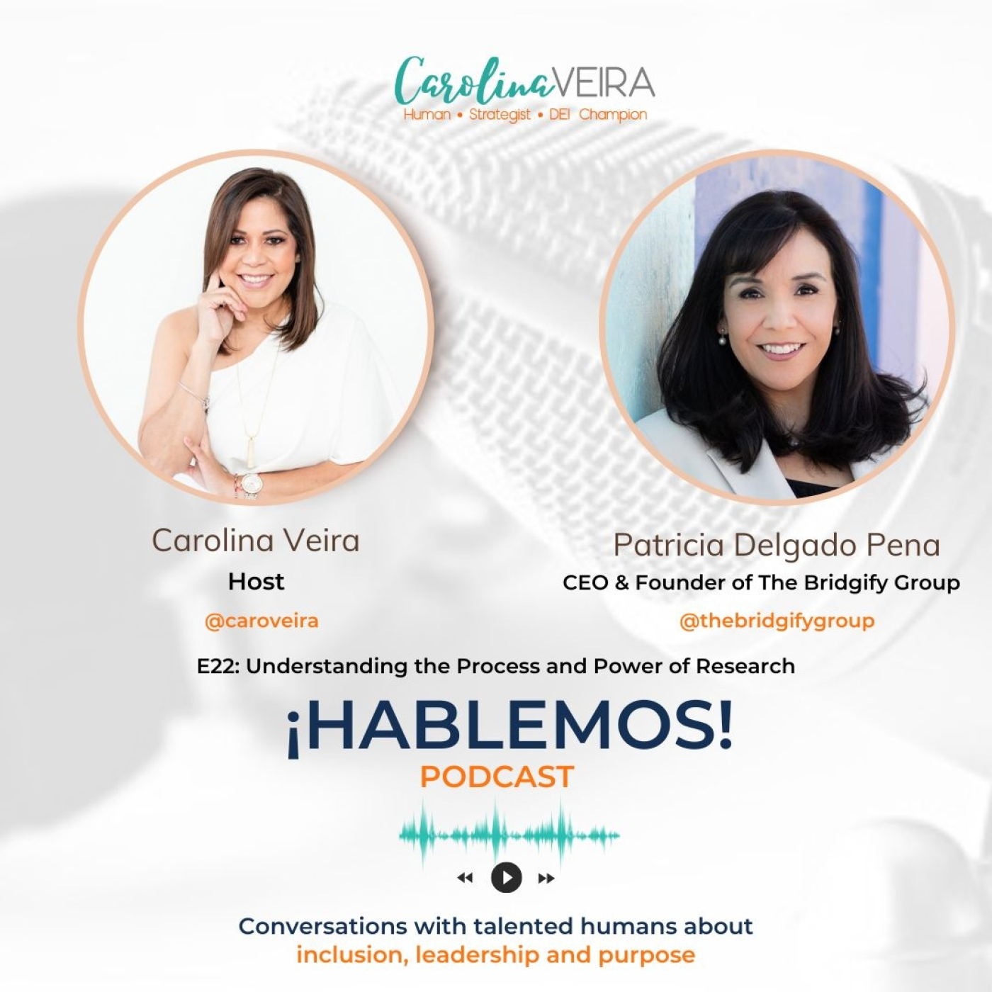 ¡Hablemos!: Inclusion, Leadership & Purpose
