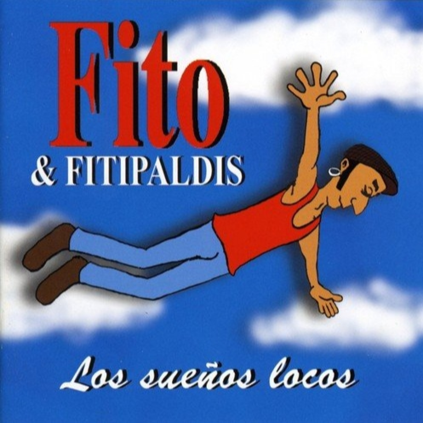 FITO & FITIPALDIS - Los sueños locos. 2001 episode artwork