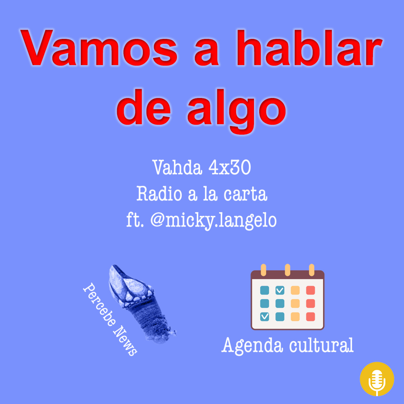 Vamos a hablar de algo