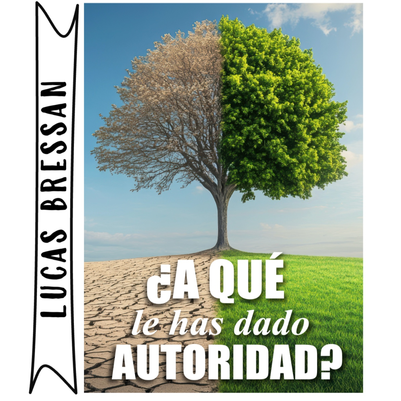 ¿A QUÉ LE HAS DADO AUTORIDAD?- Lucas Bressan episode artwork