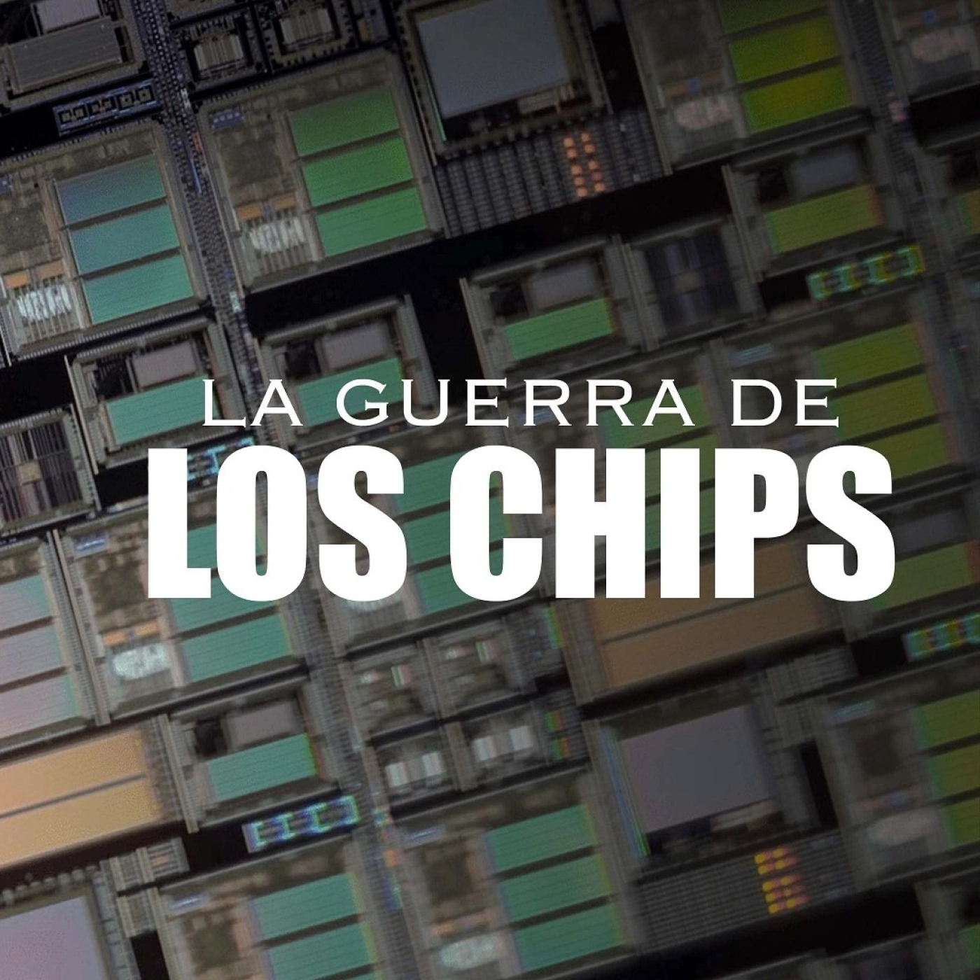 La Guerra de los Chips #documental #ciencia #geopolitica #podcast - podcast episode cover