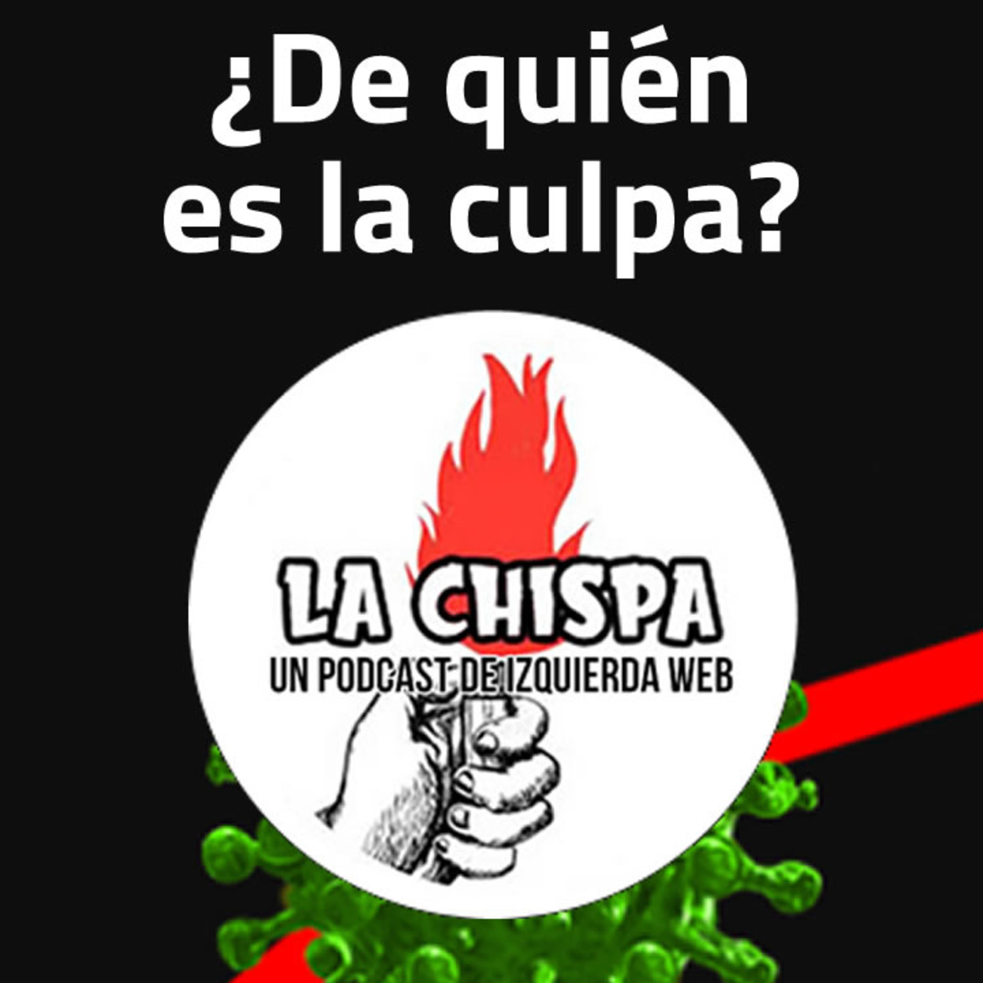 La Chispa - Un podcast de Izquierda Web