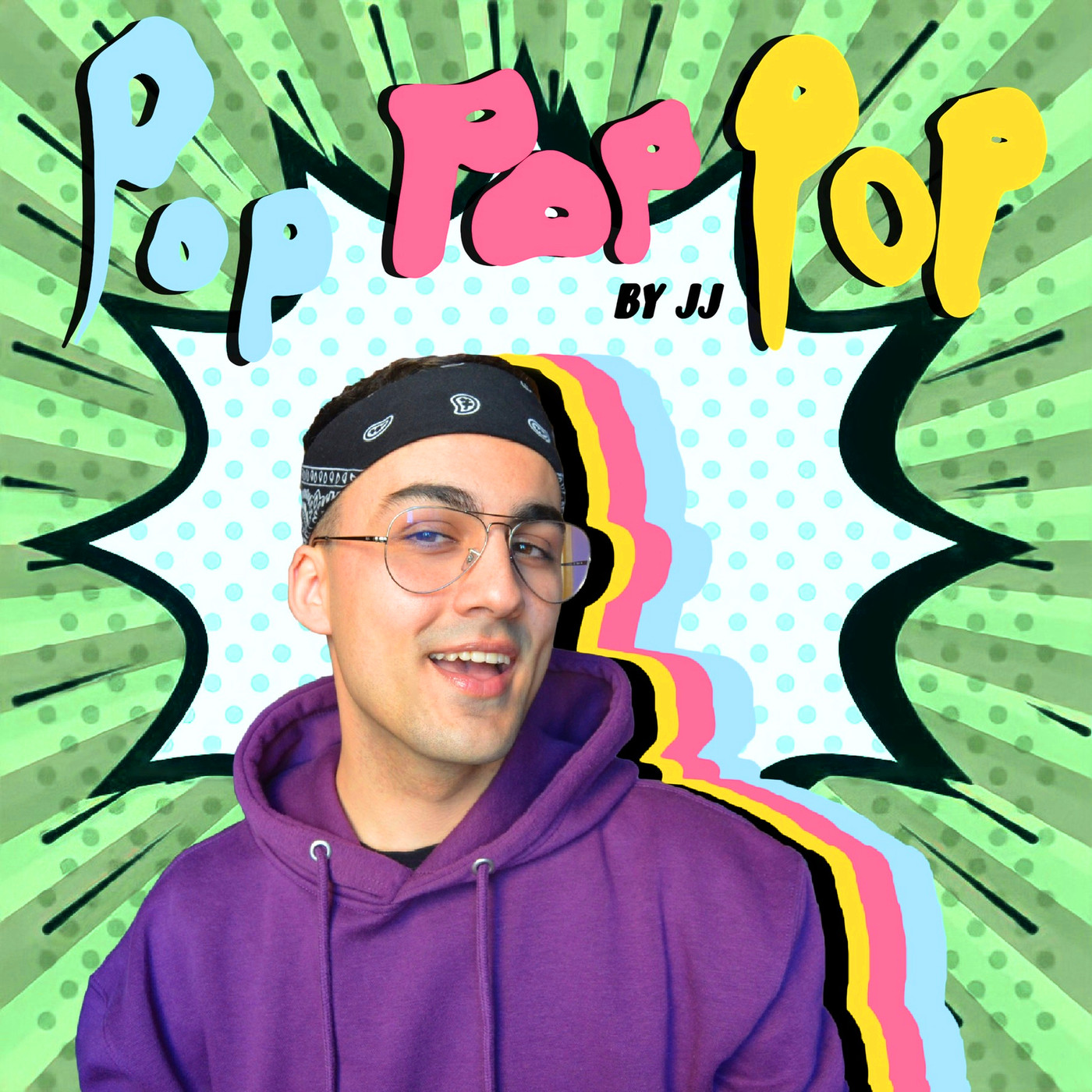 Pop Pop Pop (by JJ)