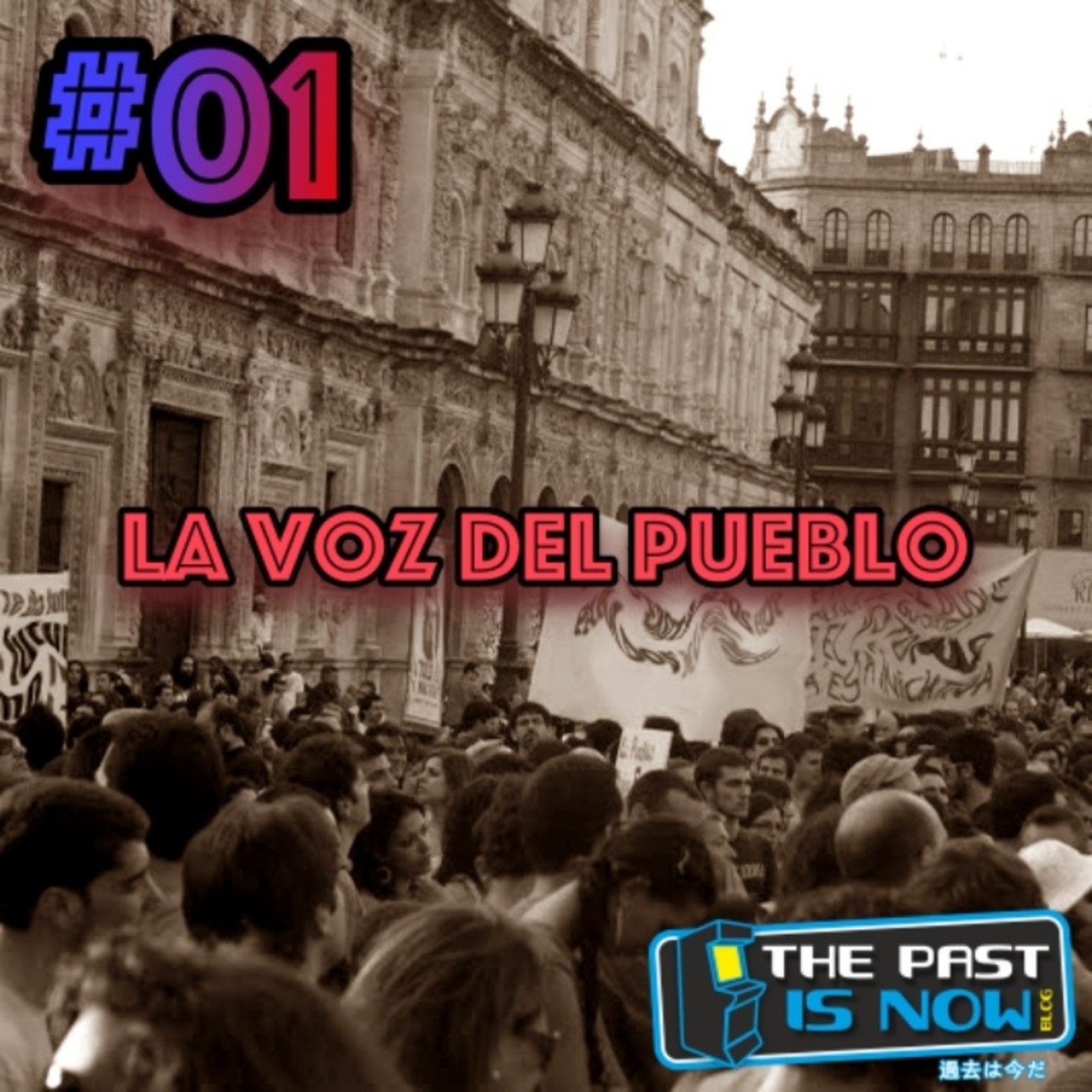 La voz del pueblo #01 episode artwork