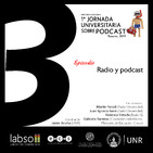 Jornada Podcast Labso | Episodio 3 | Vinculaciones Radio y Podcast