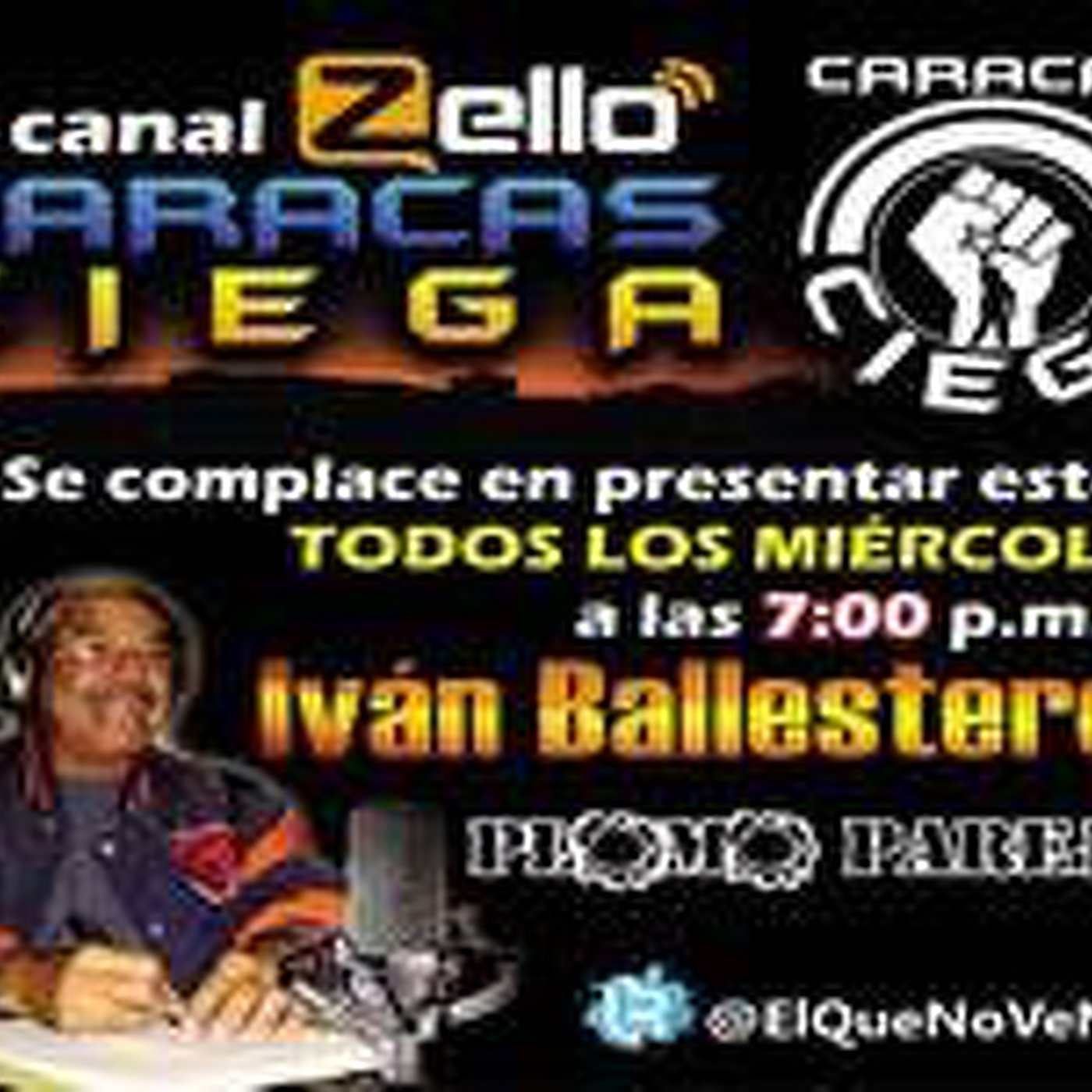Ivan Ballesteros Plomo Parejo en Zello CARACAS CIEGA 08/07/2015 episode artwork