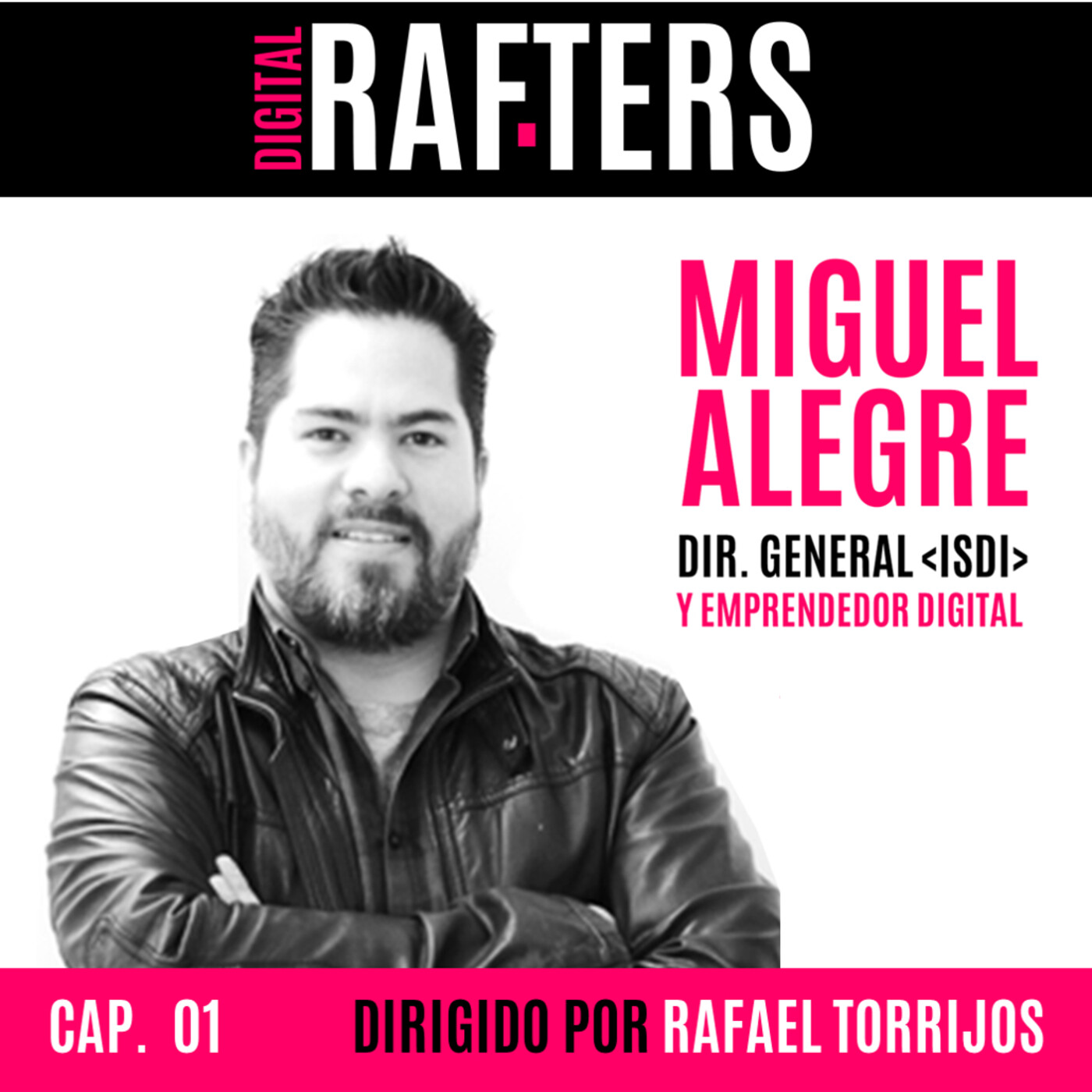 DIGITAL RAFTERS con Rafael Torrijos