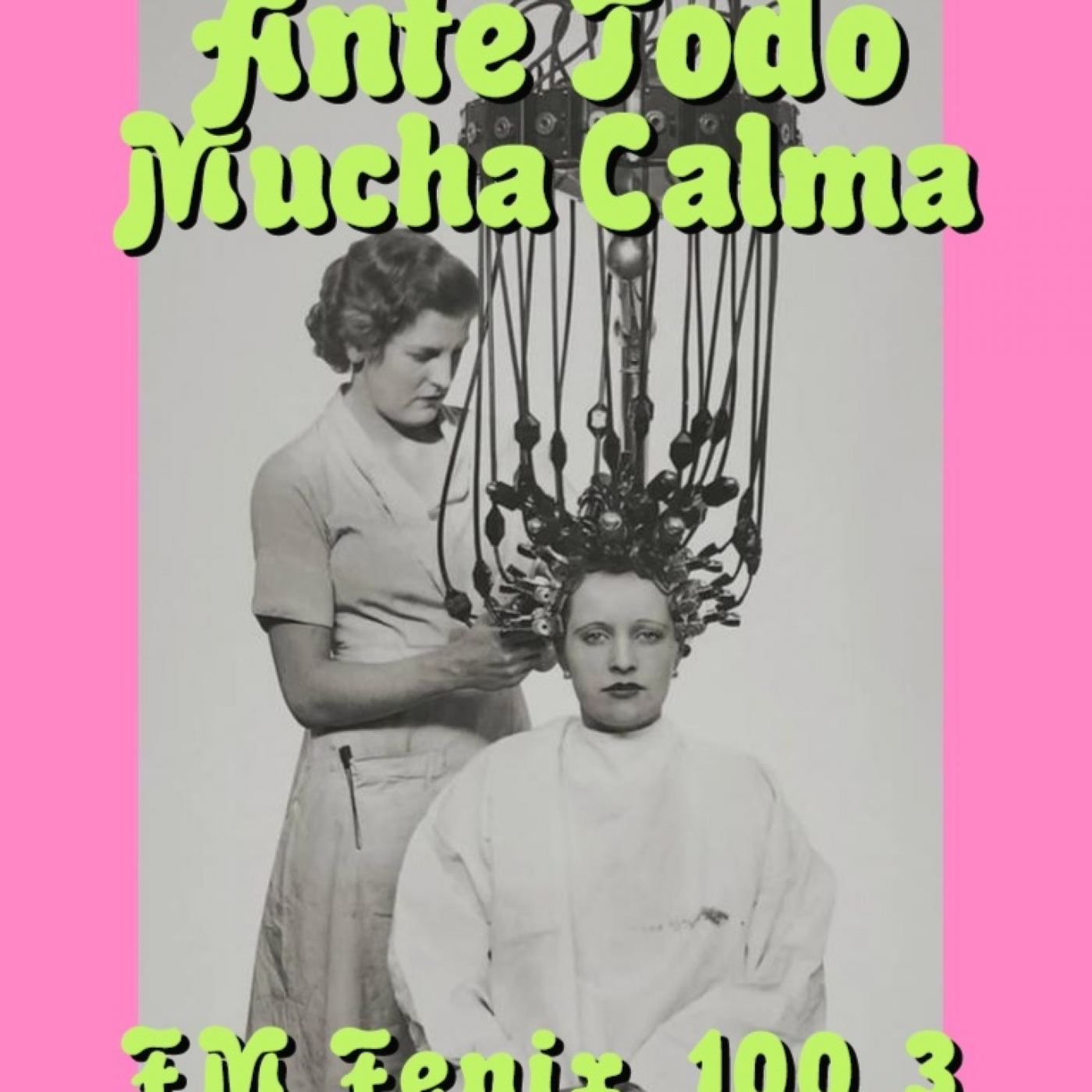 ANTE TODO MUCHA CALMA