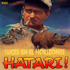 Luces en el Horizonte 8X06: HATARI!
