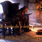 El rincón de la araña-2X04-El cuentacuentos-El soldado y la muerte